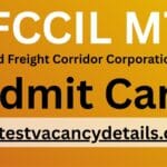 DFCCIL MTS Admit Card 2025