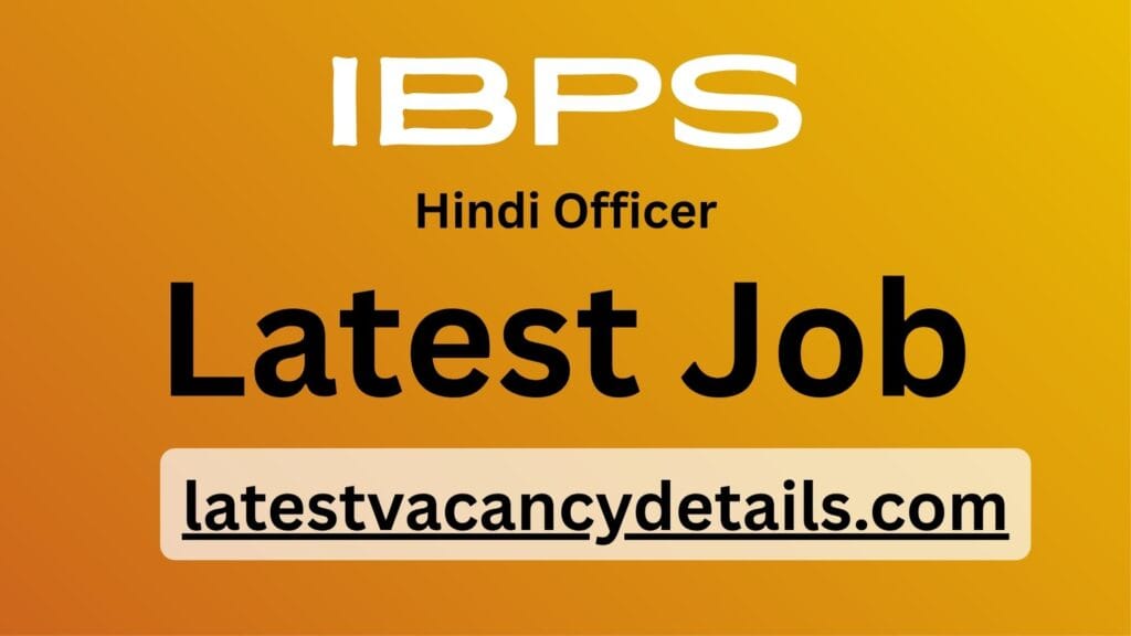 IBPS Hindi Officer apply online 2025