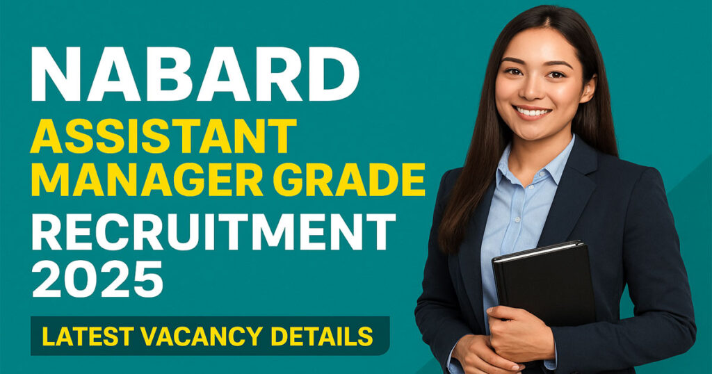 NABARD Grade A Recruitment 2025