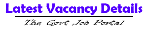Latest Vacancy Details